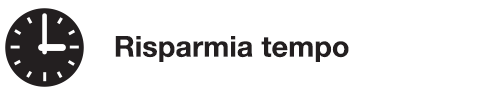 Risparmia tempo